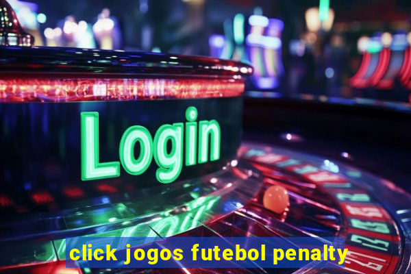 click jogos futebol penalty